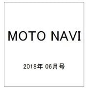 MOTO NAVI (モト・ナビ) 2018年 06月号 [雑誌]