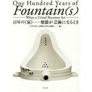 百年の"泉"―便器が芸術になるとき [単行本]