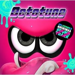 スプラトゥーン2／Splatoon2 ORIGINAL SOUNDTRACK -Octotune-