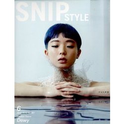 Snip Style (スニップ スタイル) 2018年 06月号 [雑誌]
