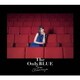 雨宮天／The Only BLUE