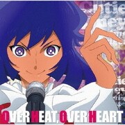 TVアニメ『Cutie Honey Universe』ミスティーハニーキャラクターソング OVER HEAT,OVER HEART
