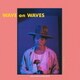 平井大／WAVE on WAVES