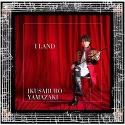 山崎育三郎／I LAND