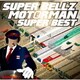 SUPER BELL"Z／MOTORMAN SUPER BEST