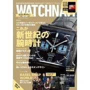 WATCH NAVI (ウォッチ・ナビ) 2018年 07月号 [雑誌]