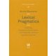 Lexical Pragmatics:Teaching English Communication and Pragmatic Skills to Japanese Learners(Hituzi Linguistics in English〈No.28〉) [単行本]