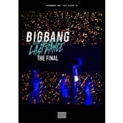 BIGBANG JAPAN DOME TOUR 2017 -LAST DANCE- : THE FINAL