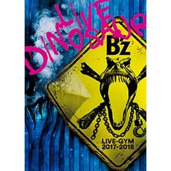 B'z／B'z LIVE-GYM 2017-2018 -LIVE DINOSAUR- [DVD]