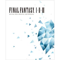 FINAL FANTASY Ⅰ.Ⅱ.Ⅲ ORIGINAL SOUNDTRACK REVIVAL DISC [Blu-ray Disc]
