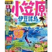 るるぶ小笠原 伊豆諸島 （るるぶ情報版地域） [ムック・その他]