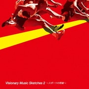 Visionary Music Sketches 2 ~スポーツの明暗~