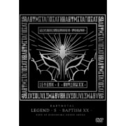 LEGEND - S - BAPTISM XX - LIVE AT HIROSHIMA GREEN ARENA