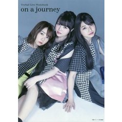 TrySail Live Photobook on a journey [単行本]