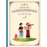 サスマンスハウス はじめてのヴァイオリン教本〈Vol.3〉 [ムック・その他]