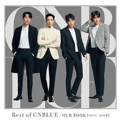 CNBLUE／Best of CNBLUE / OUR BOOK [2011 - 2018]