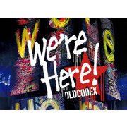 OLDCODEX Live Blu-ray "we're Here!" in YOKOHAMA ARENA 2018