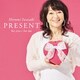 岩崎宏美／PRESENT for you*for me