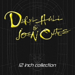 ダリル・ホール&ジョン・オーツ／12インチ・コレクション[デラックス・エディション]
