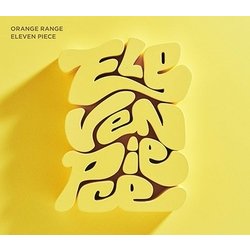 ORANGE RANGE／ELEVEN PIECE