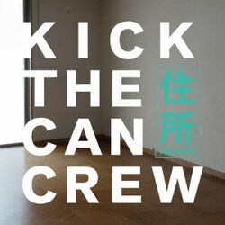 KICK THE CAN CREW／住所 feat.岡村靖幸