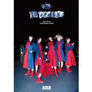 BiSH "TO THE END"