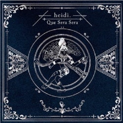 heidi.／ケセラセラ