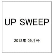 UP SWEEP(アップスウィープ) 2018年 09月号 [雑誌]