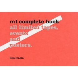 mt complete book:all limited tapes,events and posters. [単行本]