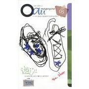 Oau magazine 第5号 [ムックその他]