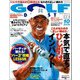 GOLF DIGEST (ゴルフダイジェスト) 2018年 10月号 [雑誌]