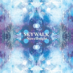 Novelbright／SKYWALK
