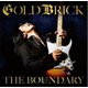 GOLDBRICK／THE BOUNDARY