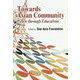 Towards Asian Community-Peace through Education [単行本]