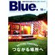 Blue. (ブルー) 2018年 10月号 [雑誌]