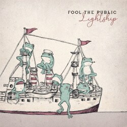FOOL THE PUBLIC／Lightship