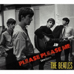 ザ・ビートルズ／PLEASE PLEASE ME Sessions