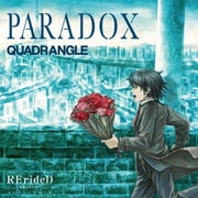 PARADOX (TVアニメ「RErideD-刻越えのデリダ-」オープニングテーマ)