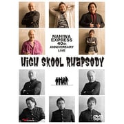 NANIWA EXPRESS40th ANNIVERSARY LIVE ~High Skool Rhapsody~