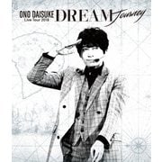 小野大輔 LIVE TOUR 2018 「DREAM Journey」