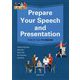 PREPARE YOUR SPEECH AND PRESENTATION―プレゼンテーションで学ぶ英語4技能 [単行本]