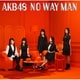 AKB48／NO WAY MAN