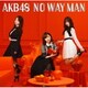 AKB48／NO WAY MAN