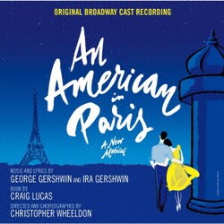 オリジナル・ブロードウェイ・キャスト・レコーディング／パリのアメリカ人