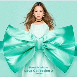 西野カナ／Love Collection 2 ～mint～