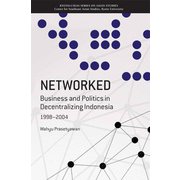 NETWORKED－Business and Politics in Decentralizing [全集叢書]