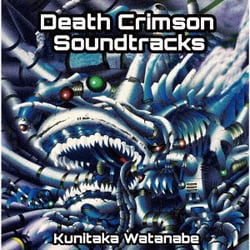 渡辺邦孝／Death Crimson Soundtracks