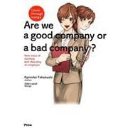 Learn through manga Are we a g－New ways of working and choosing an empl [単行本]