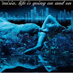 MISIA／Life is going on and on