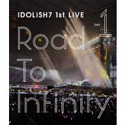 アイドリッシュセブン 1st LIVE「Road To Infinity」 DAY1